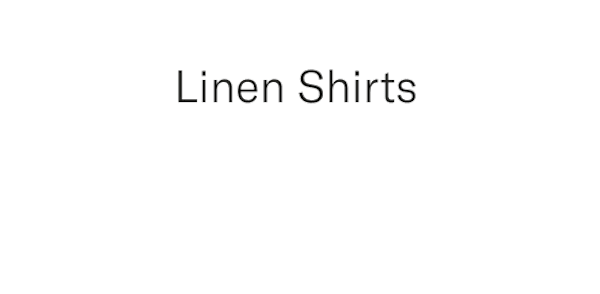 Linen shirts