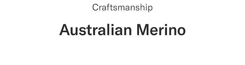 Craftsmanship | Australian Merino