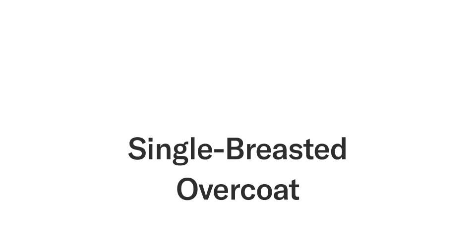 Single-Breasted Overcoat