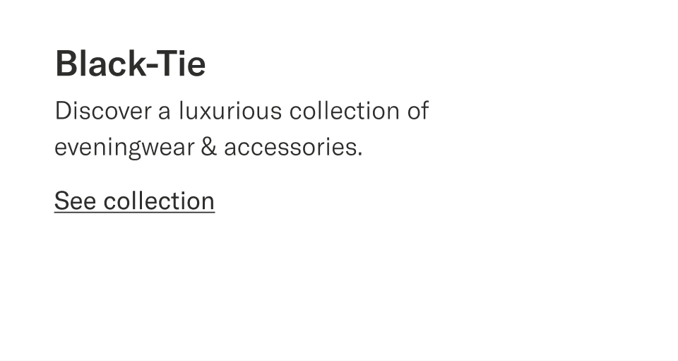Black-tie | See collection