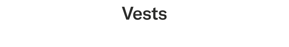 Vests