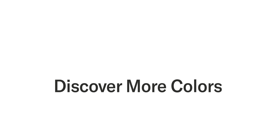 Discover More Colors