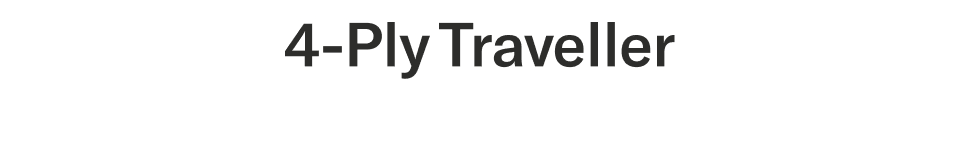 4-Ply Traveller