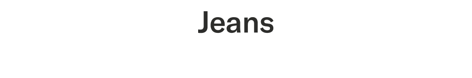 Jeans