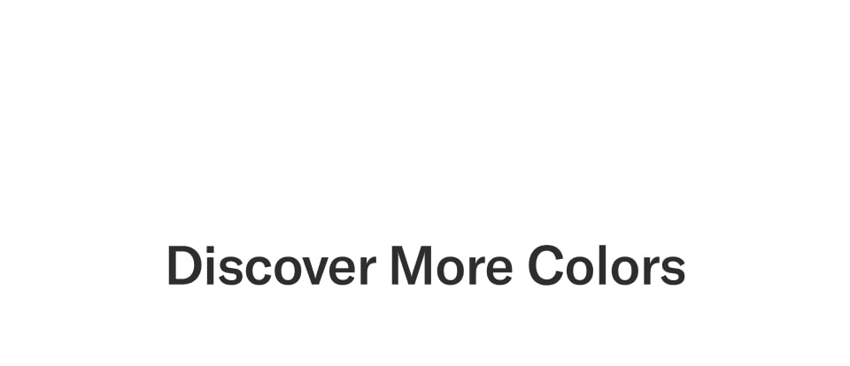 Discover more colors