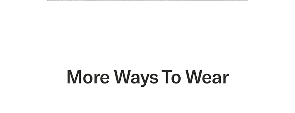 More ways to wear