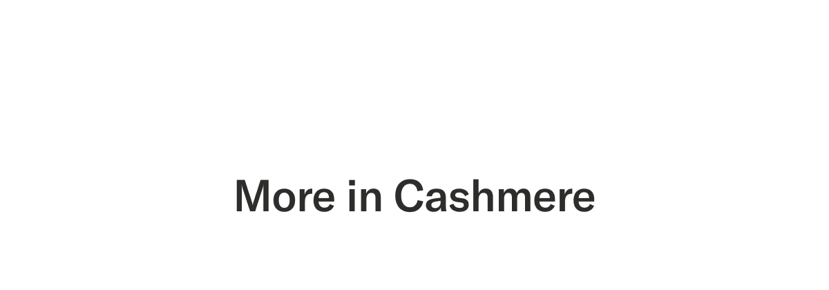 More in Cashmere