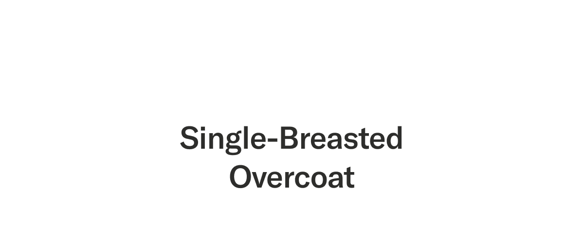 Single-Breasted Overcoat