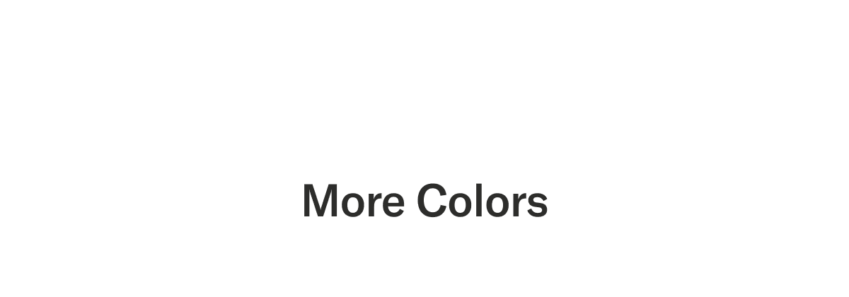 More colors
