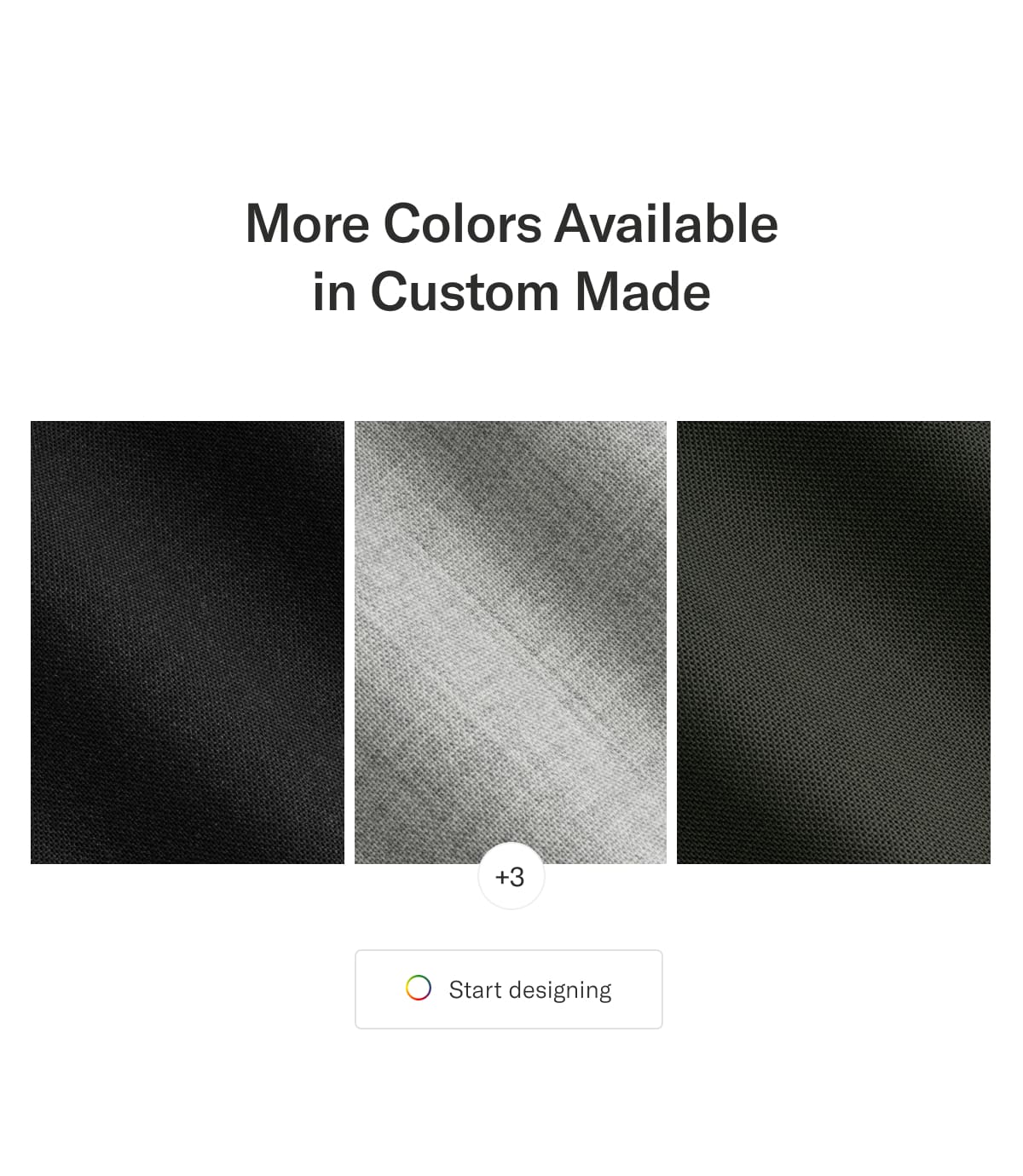More colors available in Custom Made | Start designing