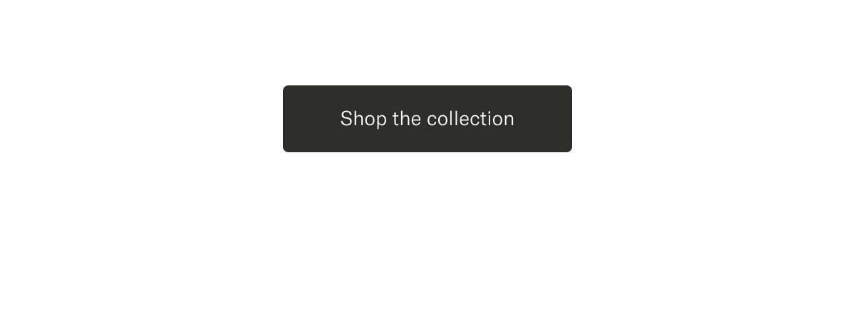 Shop the collection
