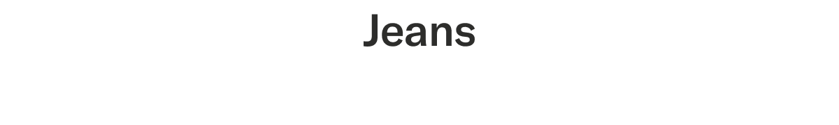 Jeans